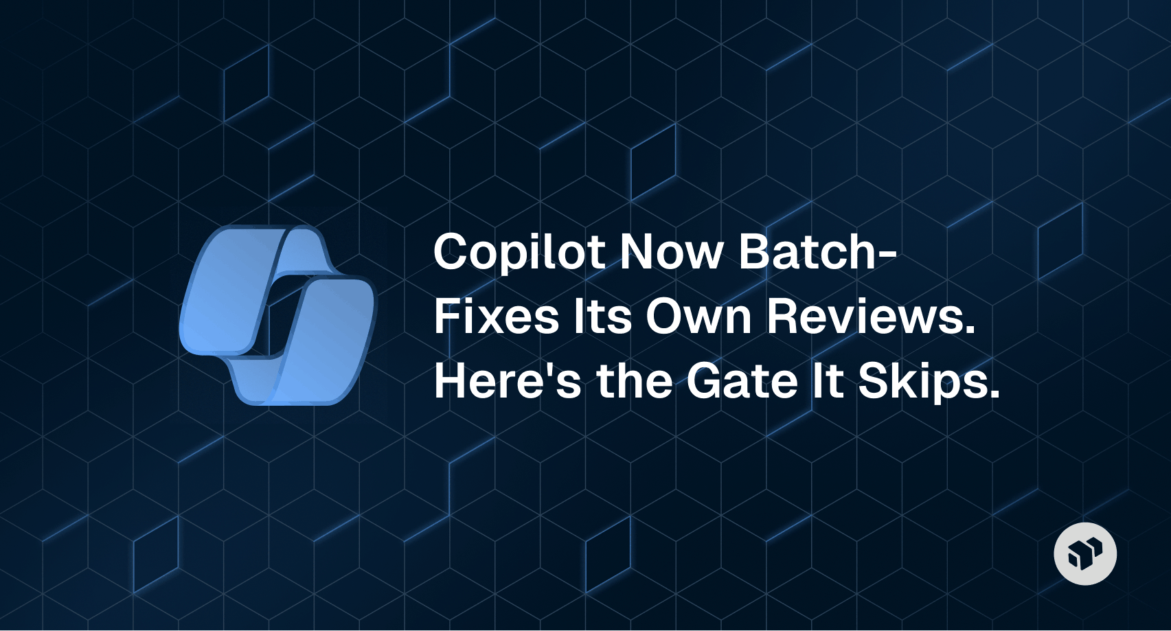 Analysis of GitHub Copilot's new batch-fix feature and the review gate it bypasses